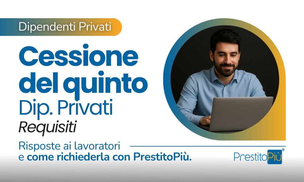 Dipendente privato che verifica online i requisiti per ottenere una cessione del quinto con PrestitoPiù