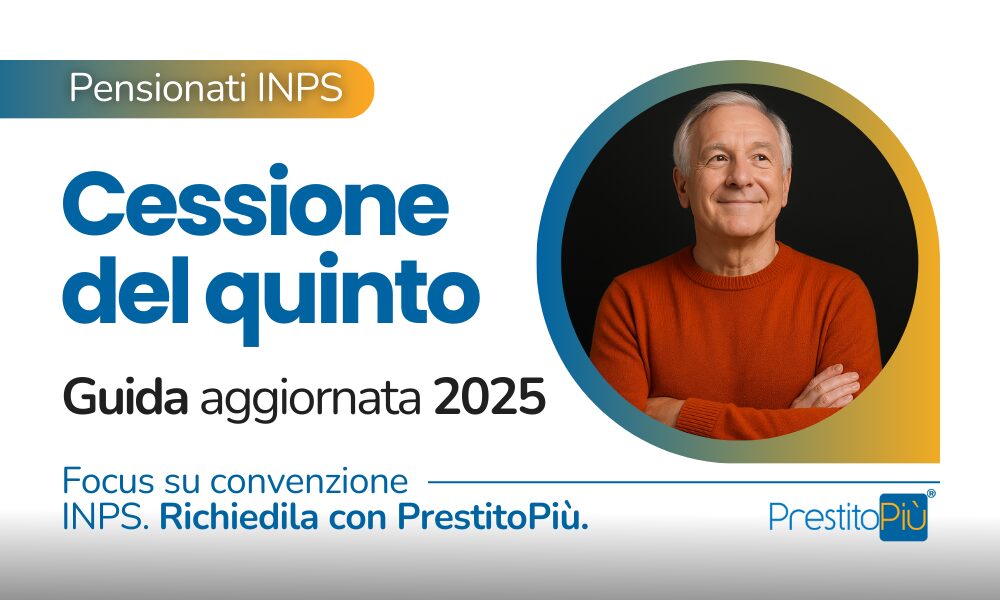 Pensionato che interessato alla guida 2025 sulla cessione del quinto sulla pensione con focus sulla convenzione INPS, prestito richiedibile con PrestitoPiù